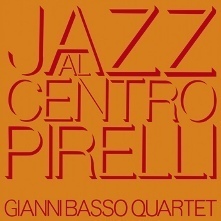 ★新品デッドストック即決★イタリアジャズ傑作Gianni Basso Quartet / Jazz Al Centro Pirelli