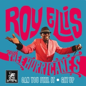 ★新品即決★大御所Roy Ellis & Thee Hurricanesグルーヴィーな7インチ「Can You Feel It / Get Up」