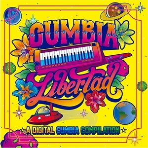 ★新品即決★世界各国のデジタル・クンビア超絶集大成コンピ「Cumbia Libertad」2枚組