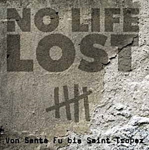★新品即決★独ベテラン2トーン/スカ・パンクバンドNo Life Lostの08年リリースのアルバム「Von Santa Fu Bis St. Tropez」