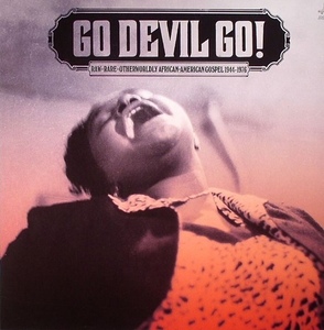 ★新品即決★アフロ・アメリカンア・ゴスペル・コンピレーション「GO DEVIL GO」ブラックR&R/R&B