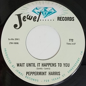 ★新品即決★50's-60'sリプロ再発盤Peppermint Harris / Wait Until It Happens To You / Anytime Is The Right Time