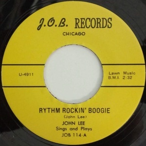 ★新品即決★50's-60'sリプロ再発盤John Lee - Rhythm Rockin’ Boogie / Knockin’ On Lula Mae’s Door[J.O.B]