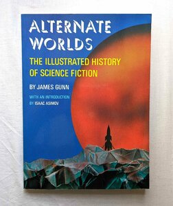 SF 歴史 ジェームズ・ガン Alternate Worlds/H・G・ウエルズ/ジュール・ヴェルヌ/H.P.ラブクラフト/2001年宇宙の旅/アイザック・アシモフ