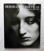 デボラ・ターバヴィル 写真集 過去を恋する女たち Deborah Turbeville ファッション写真 女性モデル_画像1