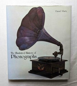 豪華 蓄音機/フォノグラフ/グラモフォン 洋書 The Illustrated History of Phonographs エジソン/Columbia コロムビア レコード/Zonophone