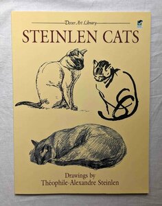 スタンラン ネコ画 猫172匹 洋書 Steinlen Cats アールヌーボー/ベルエポック テオフィル・アレクサンドル・スタンラン 黒猫 ドローイング