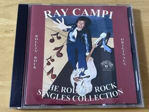Ray Campi The Rollin' Rock Singles Collection 輸入CD レイキャンピ Rockabilly ロカビリー Stray Cats ストレイキャッツ Brian Setzer