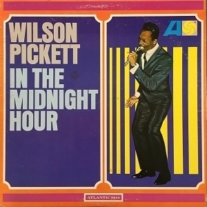 【心斎橋】WILSON PICKETT/IN THE MIDNIGHT HOUR(8114)