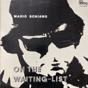 【HMV渋谷】MARIO SCHIANO/ON THE WAITING-LIST(NLP110)