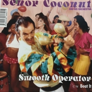 【HMV渋谷】SENOR COCONUT (ATOM HEART)/SMOOTH OPERATOR / BEAT IT(JS7S314)