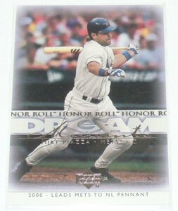 UPPER DECK/METS/HONOR ROLL*MIKE PIAZZA(35)Moments