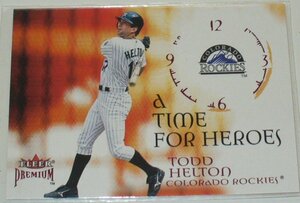 FLEER PREMIUM 2001/COLORADO ROCKIES*TODD HELTON(20 of 20TH)A TIME FOR HEROES