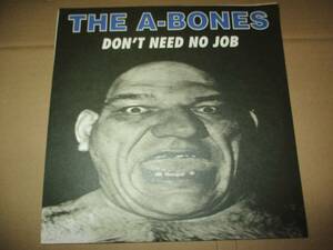 EP　THE A-BONES DON’T NEED NO JOB　ガレージ・パンク　Garage Rock　サイコビリー　ネオ・ロカビリー クランプス　CRAMPS　