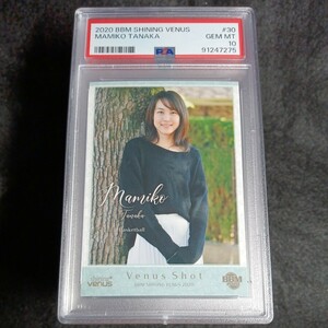 田中真美子　大谷翔平 PSA GEM MINT20 BBM シャイニングヴィーナス 田中真美子 レギュラーカード(NO30）