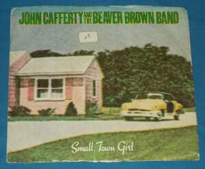 ☆7inch EP★US盤●JOHN CAFFERTY AND THE BEAVER BROWN BAND/ジョン・キャファティ「Small Town Girl」プロモ盤/80s名曲!●