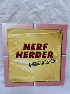 ◎W010◎LP レコード US盤 Nerf Herder ナーフ・ハーダー/American Cheese/ハイスタ/DON 040-1