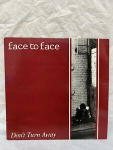 ◎W012◎LP レコード US盤 FACE TO FACE/Don’t Turn Away/FAT 515-1