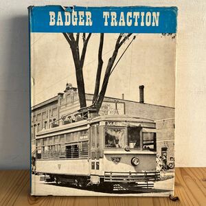 ◆[ BADGER TRACTION バジャー 洋書 電鉄 外国車両 鉄道 資料 写真 歴史 列車