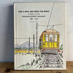 ◆[ 鉄道洋書 Phoenix Street Railway 1887-1948 洋書 電鉄 外国車両 鉄道 資料 写真 歴史 列車