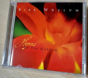 【良品CD】Kirk Whalum『HYMNS IN THE GARDEN』SAX サックス カーク・ウェイラム 讃美歌 スムース・ジャズ JAZZ FUSION フュージョン R&B