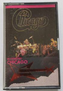 US盤カセットテープ シカゴ（CHICAGO）「CHICAGO IN CONCERT」（MADE IN HOLLAND）