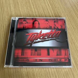 TYKETTO タイケット - Dig in deep 輸入盤CD