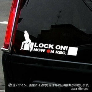 NOW RECORDING/録画中ステッカー:ノーズアート:LOCK ON横WHkarinモーター/ドラレコ