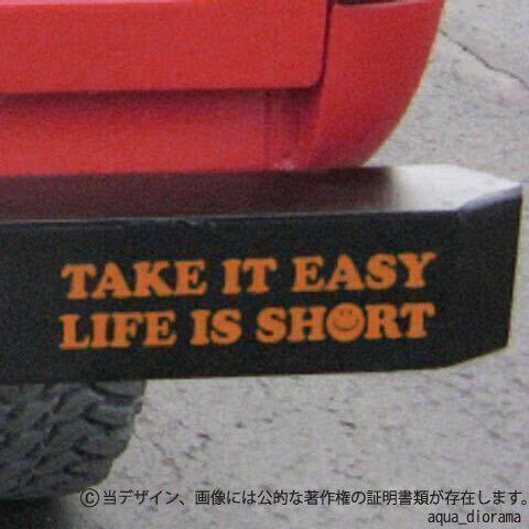 【同色2枚組】「TAKE IT EASY LIFE IS SHORT.」 気楽にいこうぜ、人生は短い/ステッカーORkarinモーター