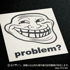 「problem?/トロルフェイス」ステッカー/WH karinモーター