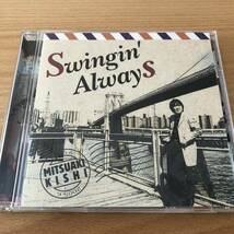 【CD】岸ミツアキ／SWINGIN' ALWAYS_画像1