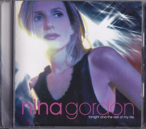 Nina Gordon / ニーナ・ゴードン / トゥナイト・アンド・ザ・レスト・オブ・マイ・ライフ /中古CD！70215