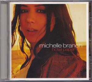 ミシェル・ブランチ / MICHELLE BRANCH / ホテル・ペイパー /中古CD!!56842//