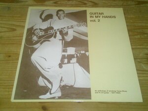 LP：GUITAR IN MY HANDS VOL.2 :Lightnin' Hopkins Sonny Guitar Albert Collins Charlie & The Jives Pee Wee Crayton他：UK盤