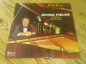 LP：IRVING FIELDS HIS PIANO AND RHYTHM アーヴィング・フィールズ：US盤：ラウンジ・ピアノ