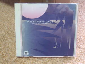 CDアルバム（中古）★FRIENDS　＆　LOVERS「COUPLING　YOUNG　LOVERS」ー徳永英明