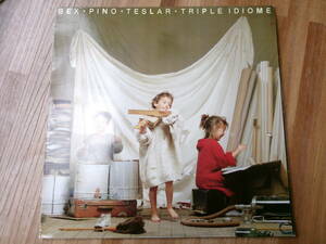 BEX・PINO・TESLAR／TRIPLE IDIOME (フランス盤)