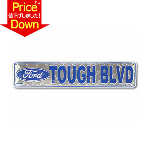 【SALE！】ストリートサイン プレートフォード タフ大通り FORD TOUGH BLVD アメリカ雑貨 アメリカン雑貨