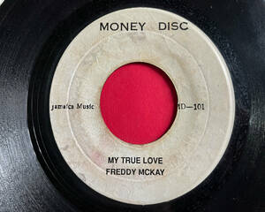 FREDDY MCKAY / MY TRUE LOVE REGGAE 45 STUDIO 1 試聴