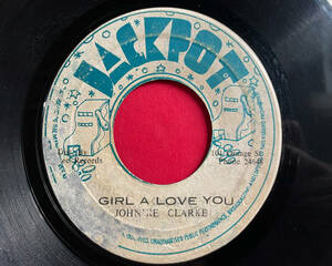 JOHNNY CLARKE / GIRL A LOVE YOU LOVERS ROCKERS REGGAE 45 HIT カバー　試聴