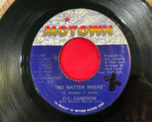 G.C.CAMERON / NO MATTER WHERE & HAVE I LOST YOU MOTOWN SOUL 45 レア盤　試聴_画像2