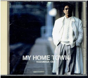 CD* Oda Kazumasa *MY HOME TOWN