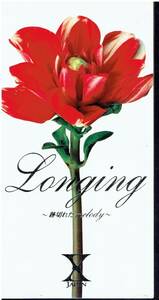 CD★X JAPAN★Longing～跡切れたmelody～　【8ｃｍCD】