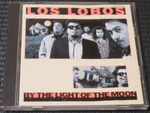 ◆Los Lobos◆ ロス・ロボス By the Light of the Moon 月明りの中を 国内盤 CD ■2枚以上購入で送料無料_画像1