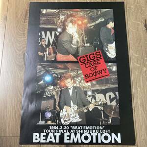 BOOWY ポスター BEAT EMOTION 新宿ロフト 氷室京介 布袋寅泰 松井常松 高橋まこと