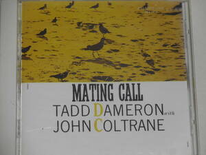 【CD1枚】　MATING　CALL　TADD　DAMERON　WITH　JOHN　COLTRANE