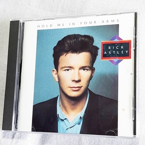 RICK ASTLEY「HOLD ME IN YOUR ARMS」＊「She Wants To Dance With Me」「Take Me To Your Heart」他、収録　＊1998年リリース・2nd作