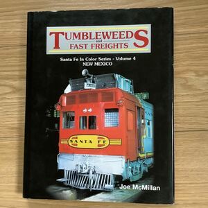 《S3》洋書　サンタフェ鉄道 SANTA FE / TUMBLEWEEDS and FAST FREIGHTS