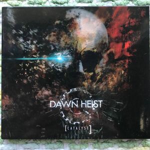 DAWN HEIST - CATALYST