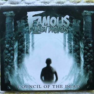 FAMOUS LAST WORDS - COUNCIL OF THE DEAD